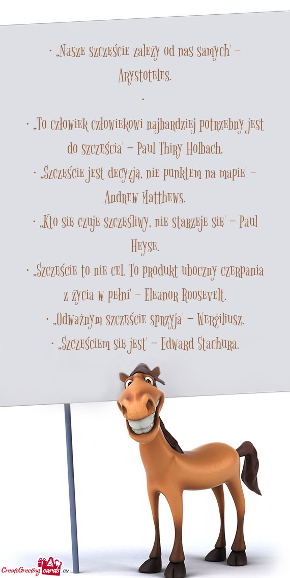 • „Nasze szczęście zależy od nas samych” – Arystoteles