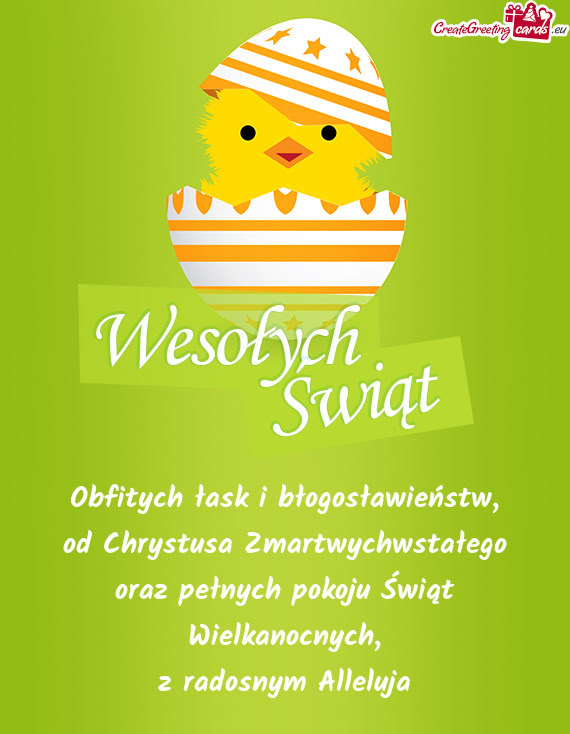 Obfitych łask i błogosławieństw,  od Chrystusa Zmartwychwstałego  oraz