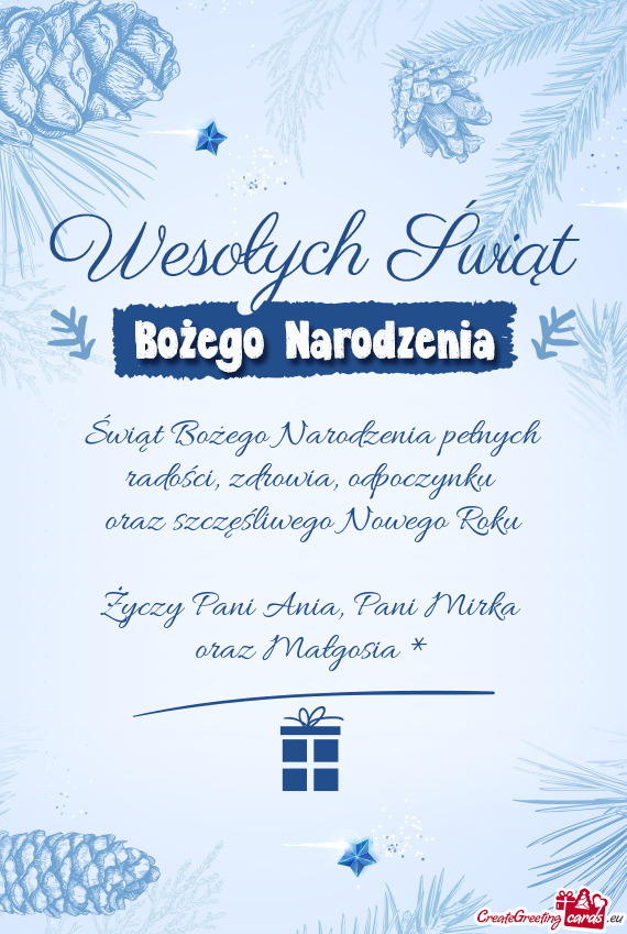 Odpoczynku oraz szczęśliwego Nowego Roku Pani Ania