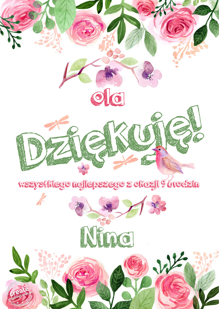 Ola Dziękuje wszystkiego najlepszego z okazji 9 urodzin Nina