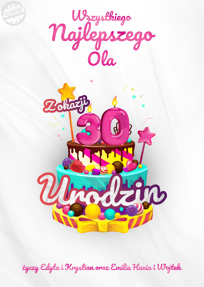 Ola, Wszystkiego najlepszego z okazji 30 urodzin Edyta i Krystian oraz Emilia Hania i Wojtek
