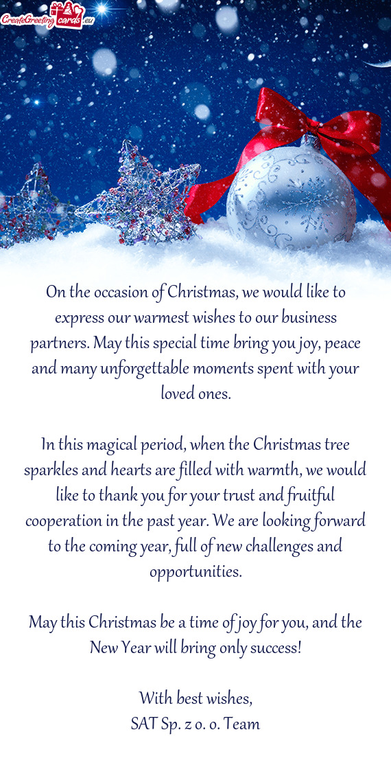 On the occasion of Christmas, we would like to express our warmest wishes to our business partners