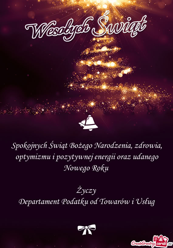 Optymizmu i pozytywnej energii oraz udanego Nowego Roku  Departament Podatku od Towaró