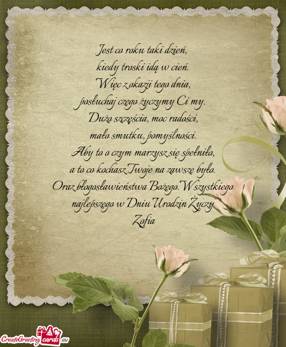 Oraz błogosławieństwa Bożego.Wszystkiego najlepszego w Dniu Urodzin Życzy