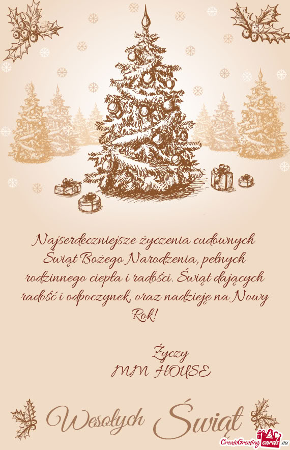 Oraz nadzieję na Nowy Rok!        MM HOUSE