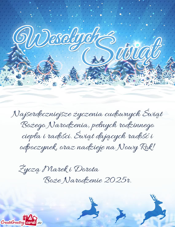 Oraz nadzieję na Nowy Rok! Życzą Marek i Dorota       Boże Narodzenie 2