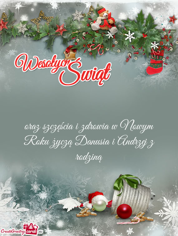 Oraz szczęścia i zdrowia w Nowym Roku życzą Danusia i Andrzej z rodziną