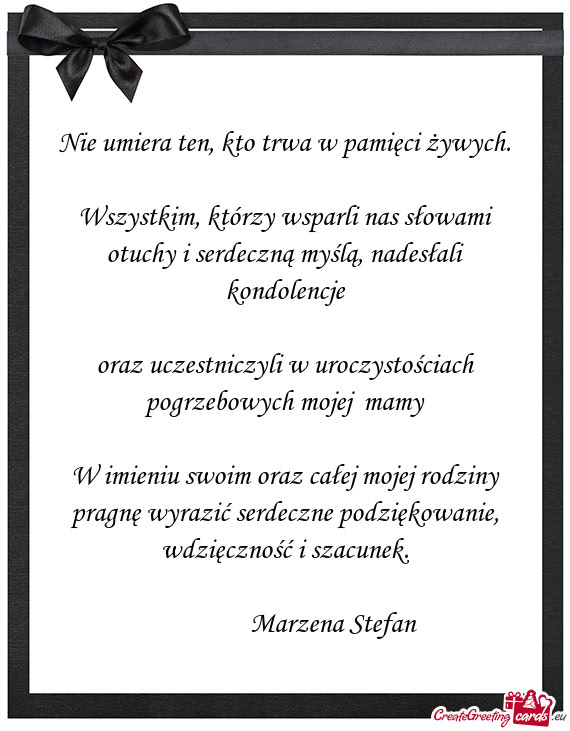 Oraz uczestniczyli w uroczystościach pogrzebowych mojej mamy