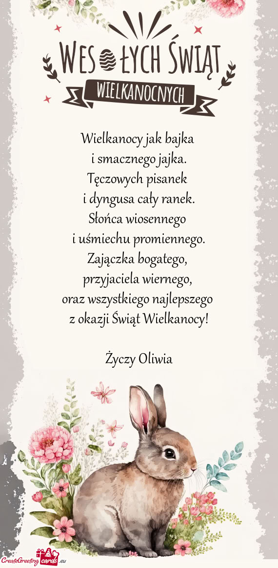 Oraz wszystkiego najlepszego z okazji Świąt Wielkanocy! Oliwia
