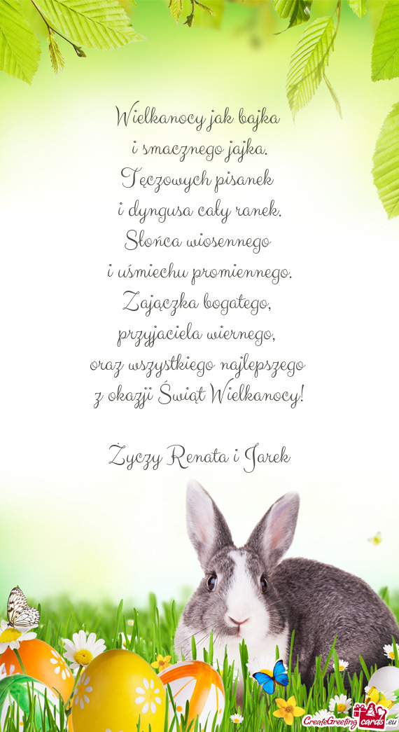 Oraz wszystkiego najlepszego z okazji Świąt Wielkanocy! Renata i Jarek