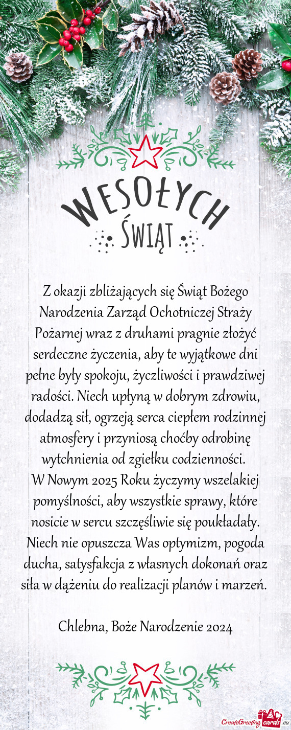 Ości i prawdziwej radości. Niech upłyną w dobrym zdrowiu, dodadzą sił, ogrzeją serca ciepłem