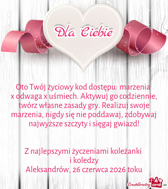 Oto Twój życiowy kod dostępu: marzenia