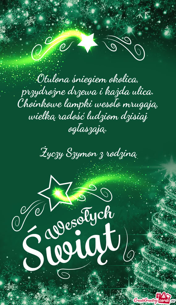 Otulona śniegiem okolica,  przydrożne drzewa i każda ulica.  Choinkowe