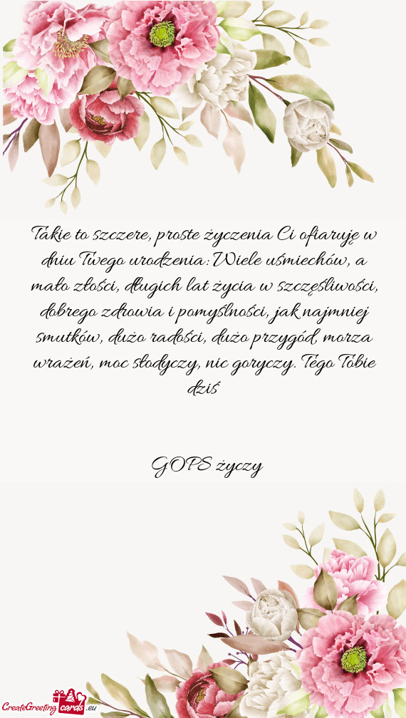 Ów, dużo radości, dużo przygód, morza wrażeń, moc słodyczy, nic goryczy. Tego Tobie dziś