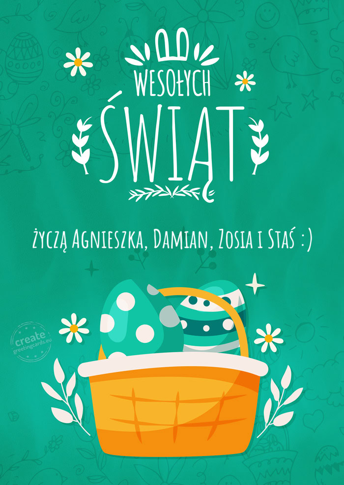 Ozdoby wielkanocne i życzenia przesyła - życzą Agnieszka, Damian, Zosia i Staś :)