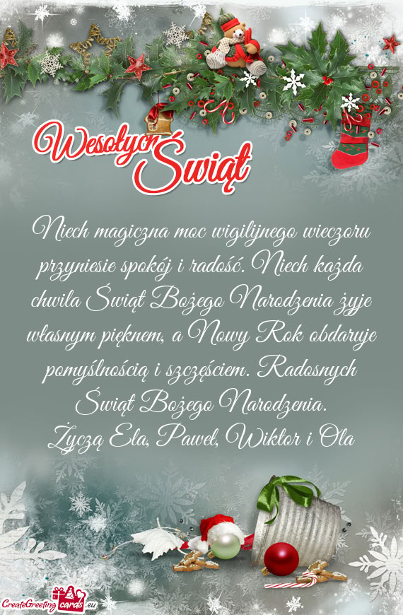 Ożego Narodzenia żyje własnym pięknem, a Nowy Rok obdaruje pomyślnością i szczęściem. Rados