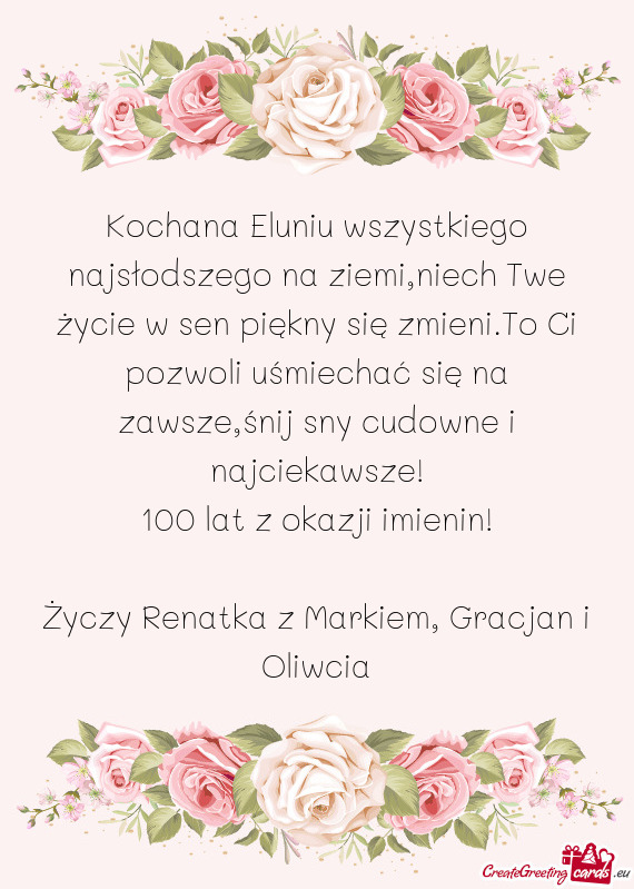 Ozwoli uśmiechać się na zawsze,śnij sny cudowne i najciekawsze