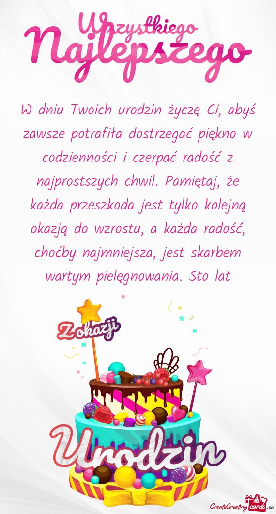 Pać radość z najprostszych chwil. Pamiętaj, że każda przeszkoda jest tylko kolejną okazją do