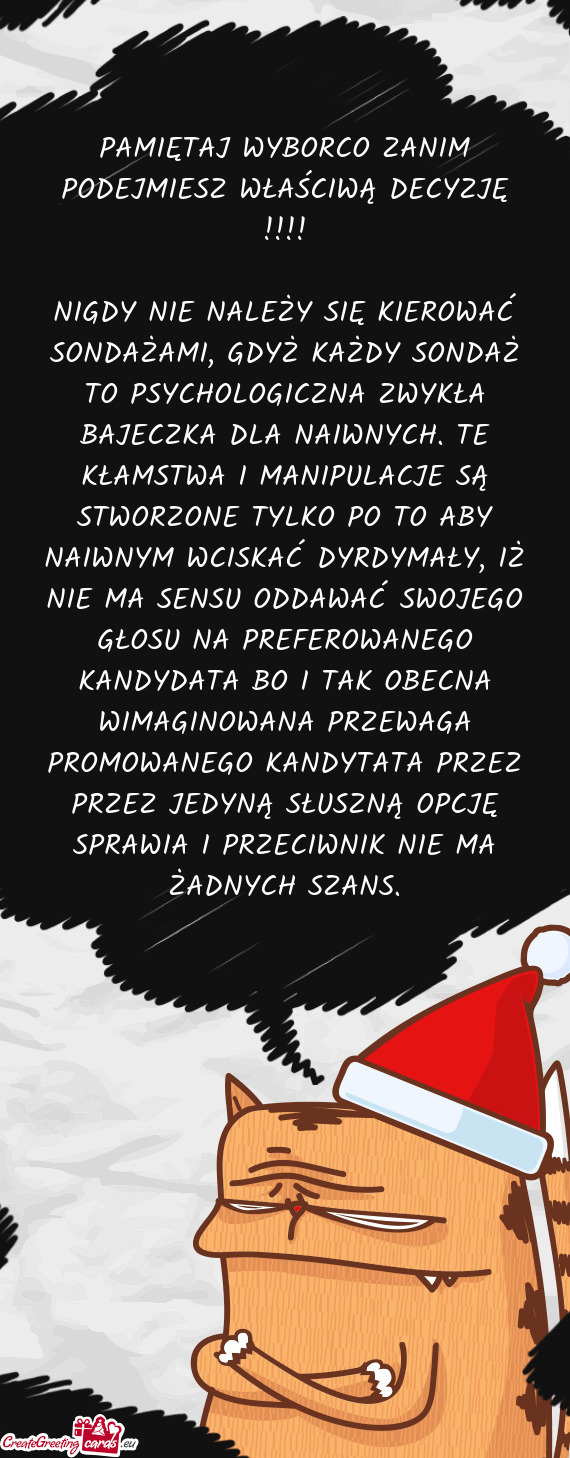 PAMIĘTAJ WYBORCO ZANIM PODEJMIESZ WŁAŚCIWĄ DECYZJĘ