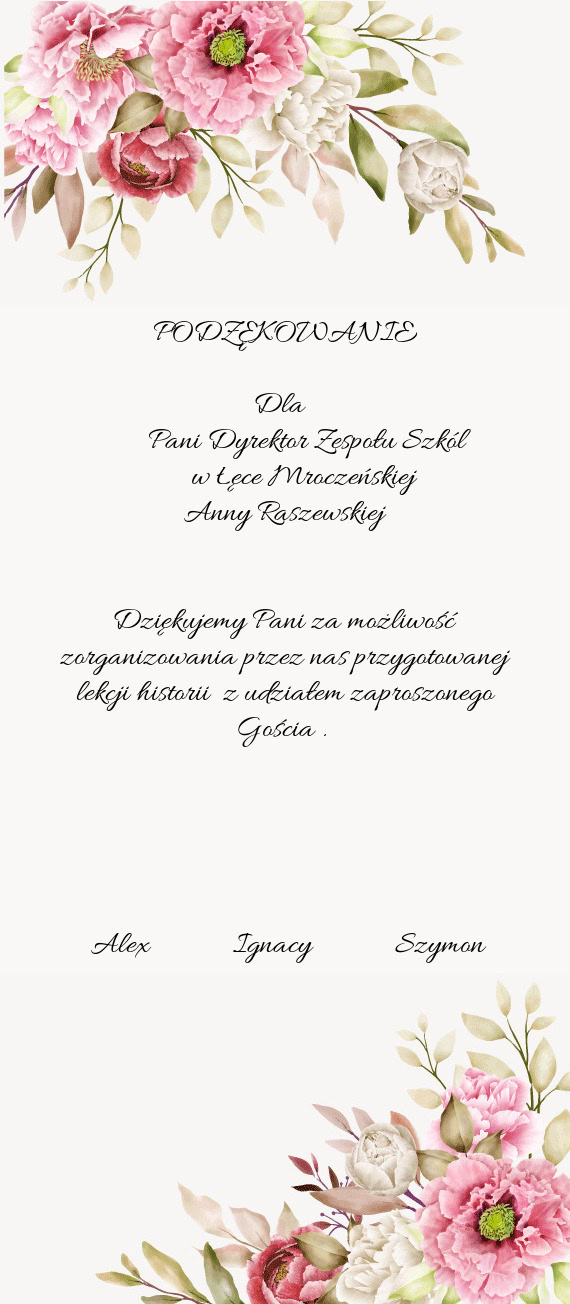 Pani Dyrektor Zespołu Szkól     w Łęce Mroczeńskiej