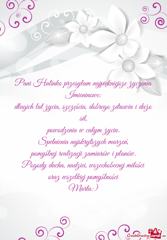 Pani Halinko przesyłam najpiękniejsze życzenia Imieninowe: