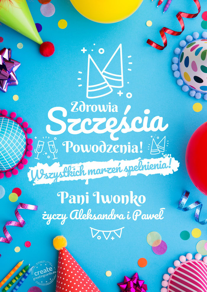Pani Iwonko spełnienia marzeń Aleksandra i Paweł