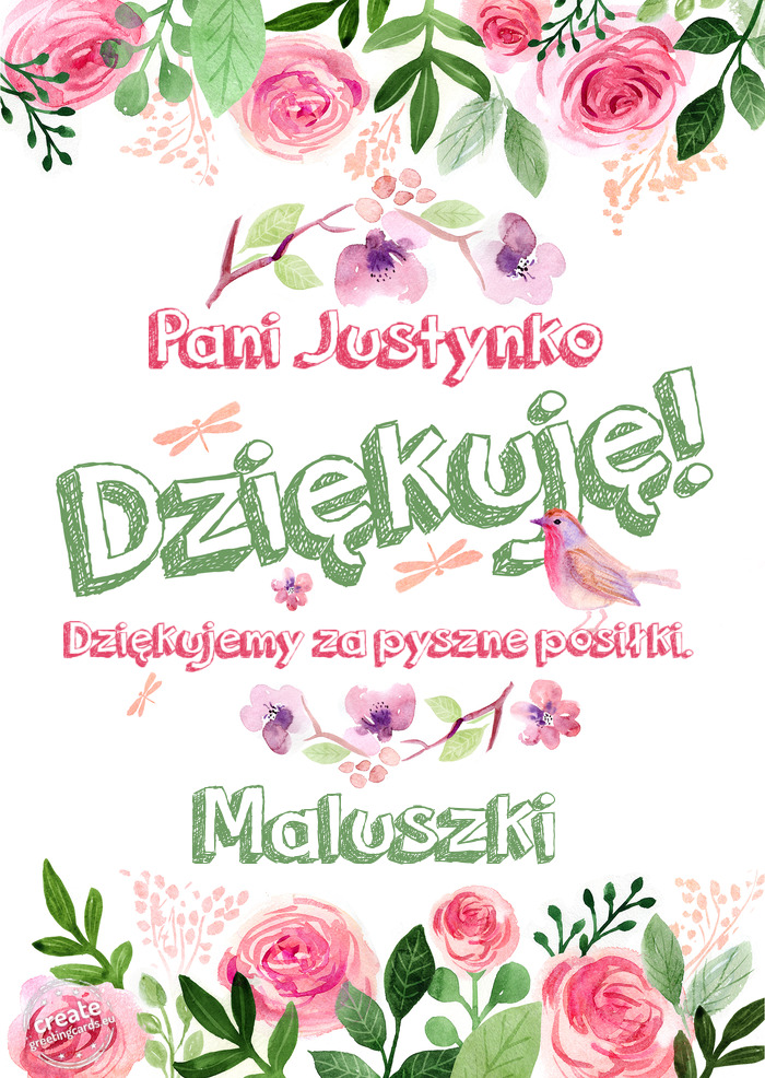 Pani Justynko Dziękuje Dziękujemy za pyszne posiłki. Maluszki