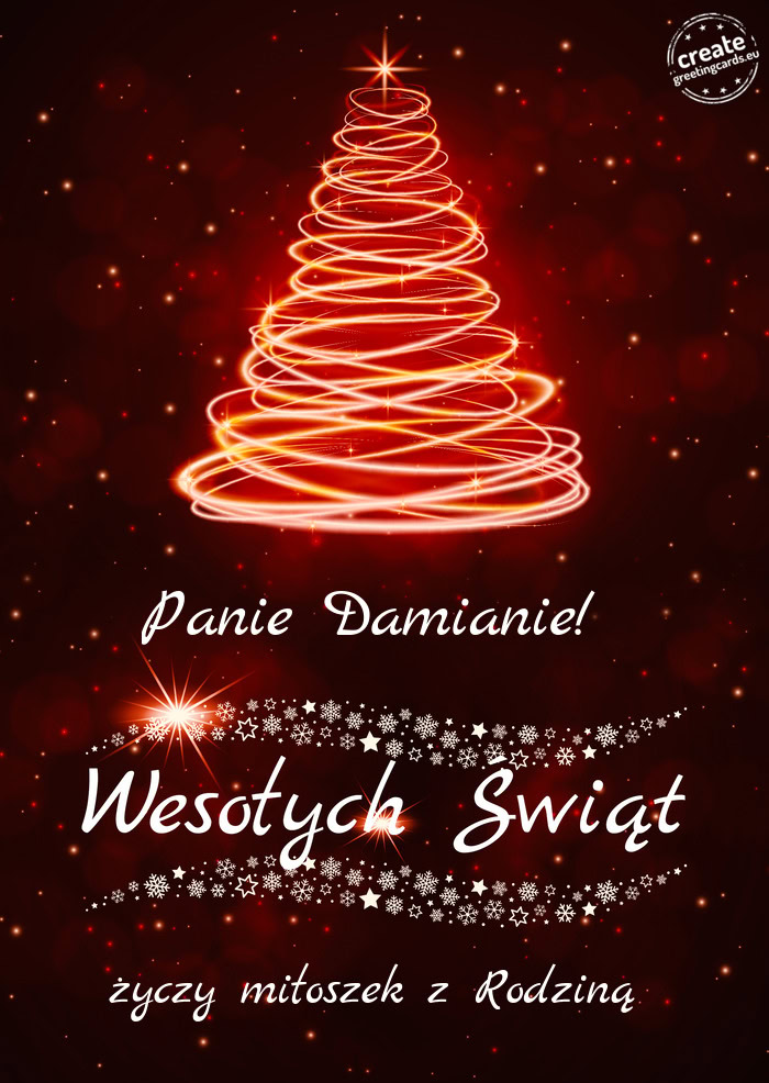 Panie Damianie! Wesołych Świat miłoszek z Rodziną