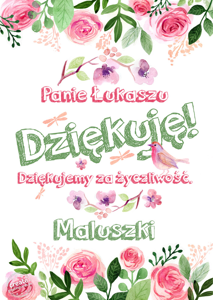 Panie Łukaszu Dziękuje Dziękujemy za życzliwość. Maluszki