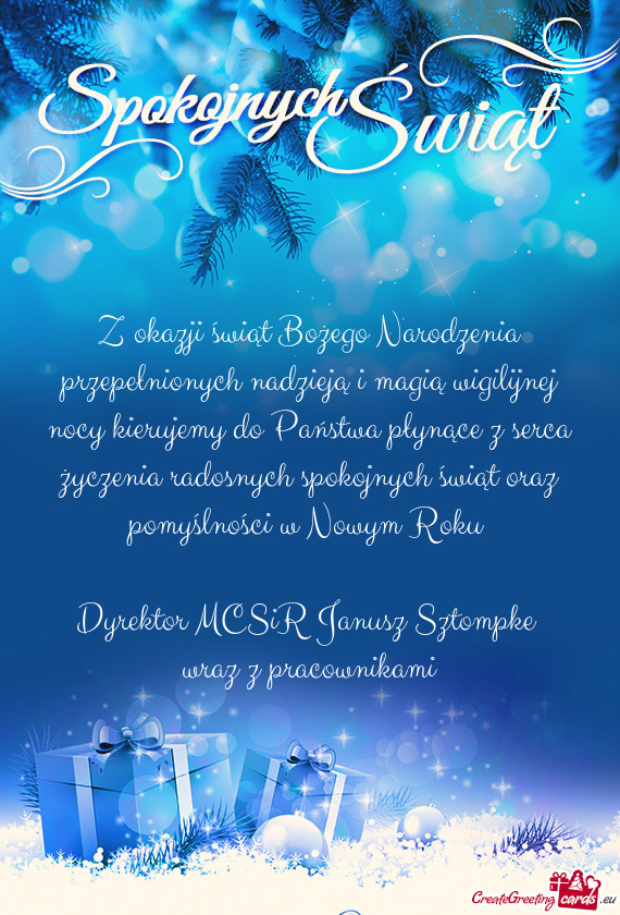 Państwa płynące z serca życzenia radosnych spokojnych świąt oraz pomyślności w Nowym Roku