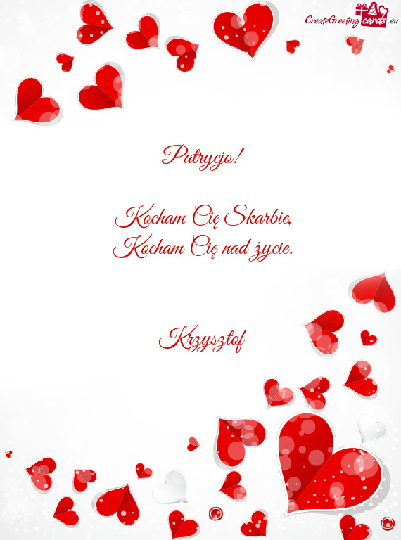 Patrycjo! Kocham Cię Skarbie