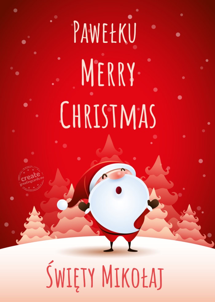 Pawełku Święty Mikołaj