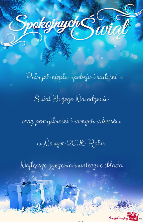 Pełnych ciepła, spokoju i radości    Świąt Bożego Narodzenia    oraz