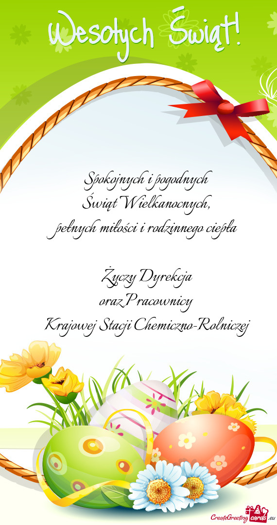 Pełnych miłości i rodzinnego ciepła  Dyrekcja oraz Pracownicy Krajowej Stacji C