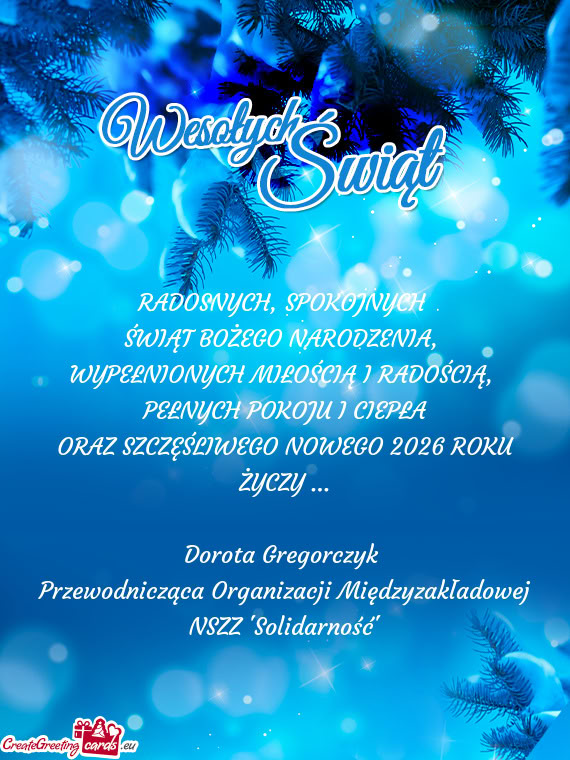 PEŁNYCH POKOJU I CIEPŁA ORAZ SZCZĘŚLIWEGO NOWEGO 2026 ROKU … Dorota Gregorczyk