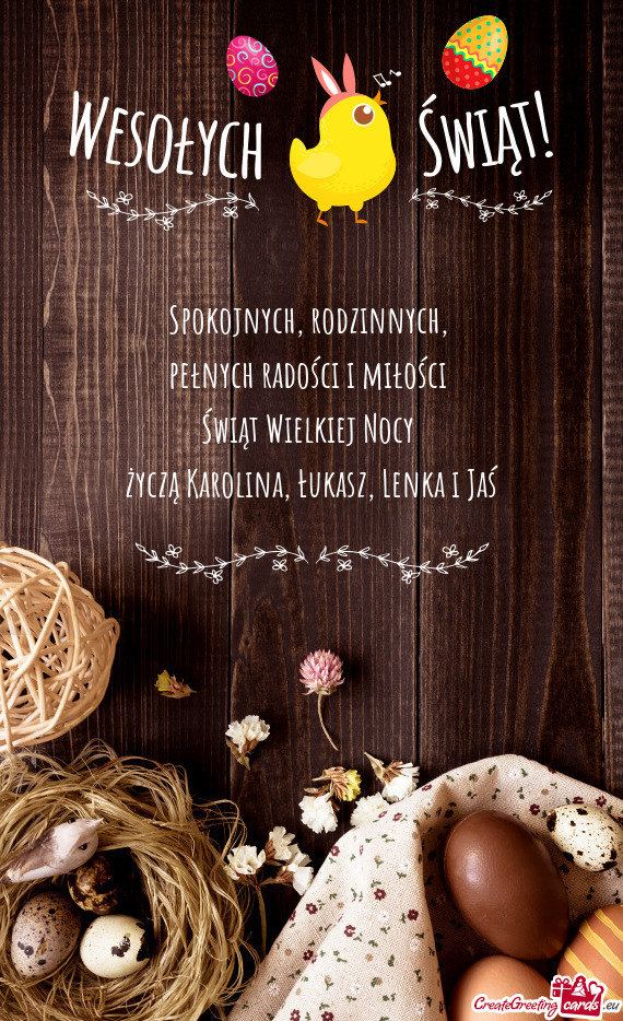 Pełnych radości i miłości Świąt Wielkiej Nocy życzą Karolina