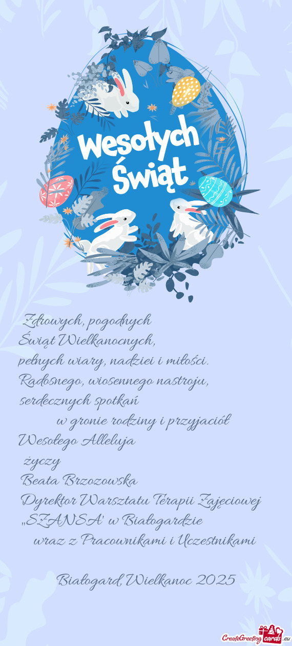 Pełnych wiary, nadziei i miłości.     Radosnego, wiosennego nastroju