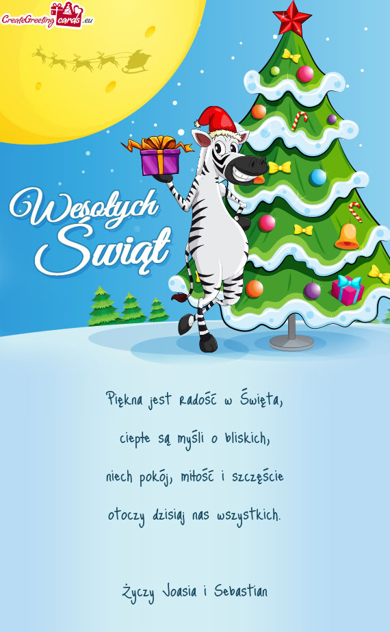 Piękna jest radość w Święta,  ciepłe są myśli o bliskich,  niech