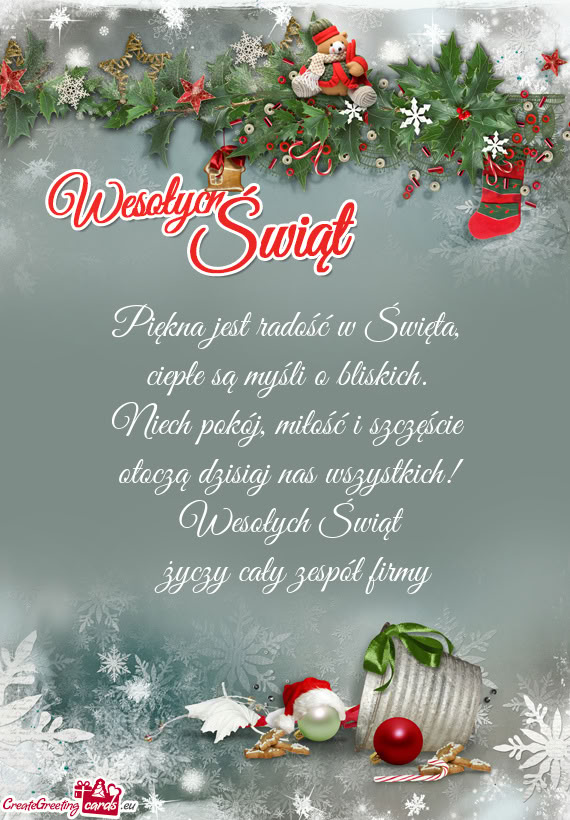 Piękna jest radość w Święta,   ciepłe są myśli o bliskich.   Niech