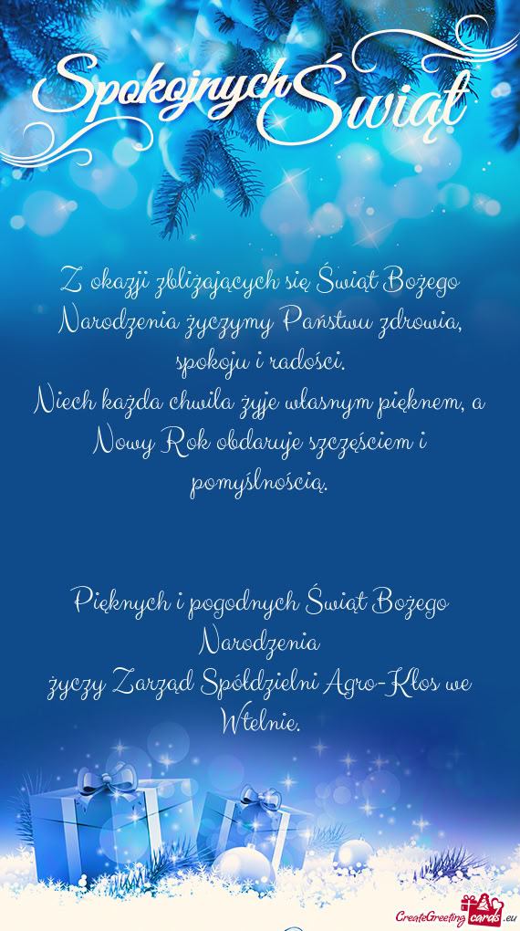 Pięknych i pogodnych Świąt Bożego Narodzenia Zarząd Spółdzielni Agro-Kłos we W