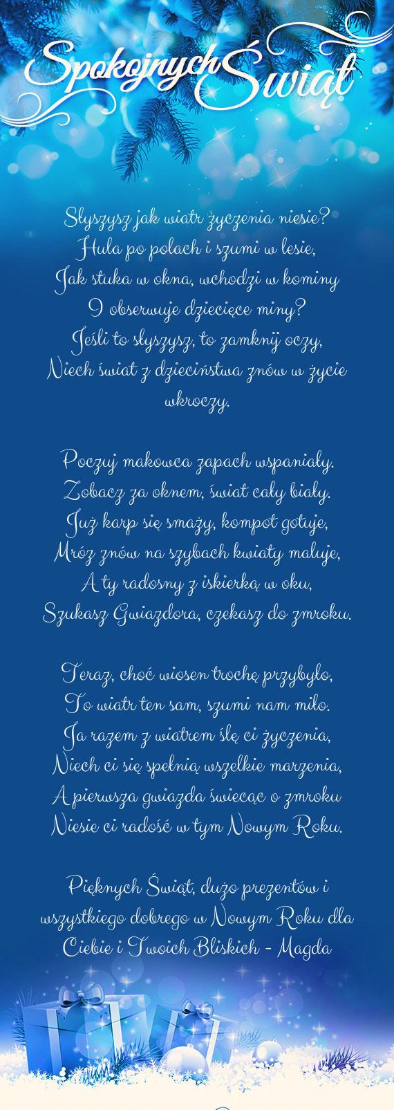 Pięknych Świąt, dużo prezentów i wszystkiego dobrego w Nowym Roku dla Ciebie i Twoich Bliskich