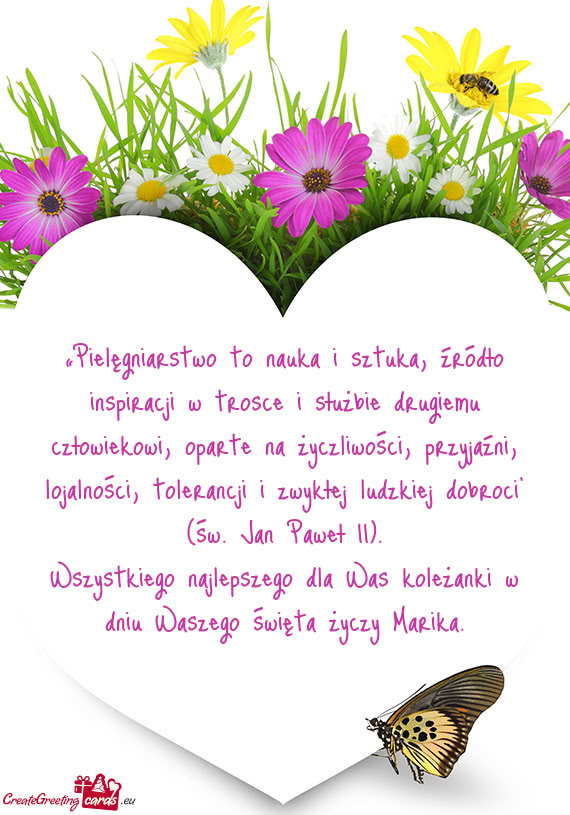 „Pielęgniarstwo to nauka i sztuka, źródło inspiracji w trosce i służbie drugiemu człowiekow