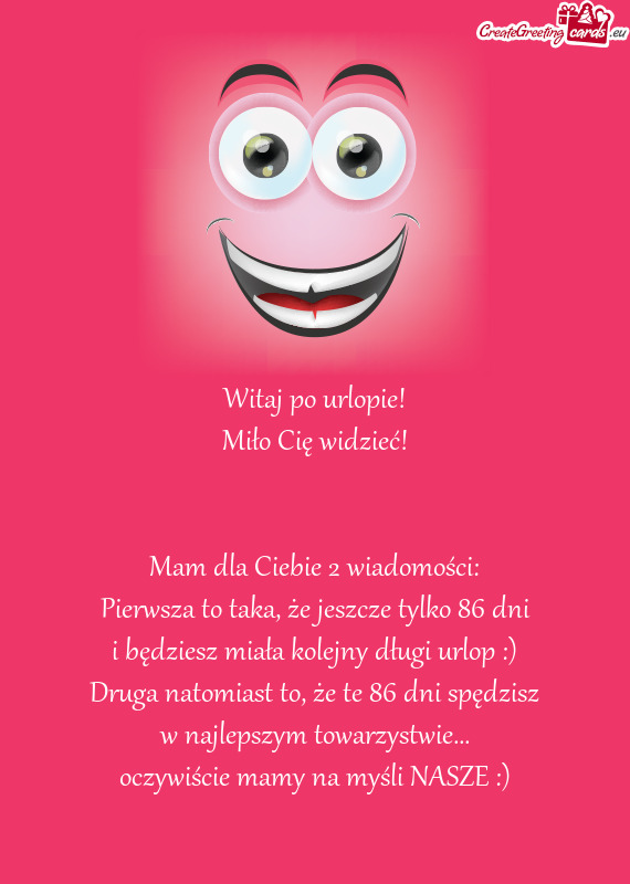 Pierwsza to taka, że jeszcze tylko 86 dni