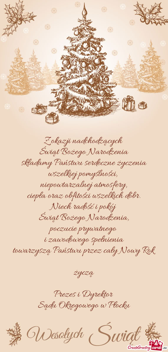 Poczucie prywatnego i zawodowego spełnienia towarzyszą Państwu przez cały Nowy Rok życz