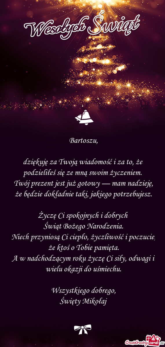 Podzieliłeś się ze mną swoim życzeniem