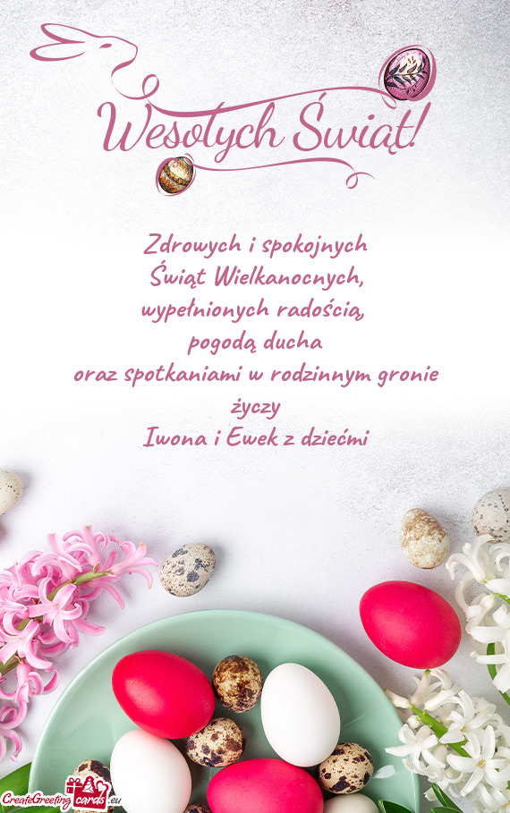 Pogodą ducha oraz spotkaniami w rodzinnym gronie życzy Iwona i Ewek z dziećmi