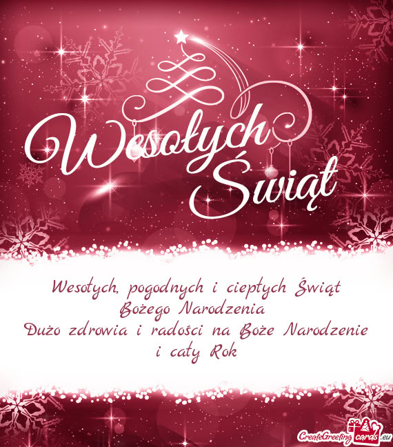 Pogodnych i ciepłych Świąt Bożego Narodzenia Dużo zdrowia i radości na Boże Narodzenie i c