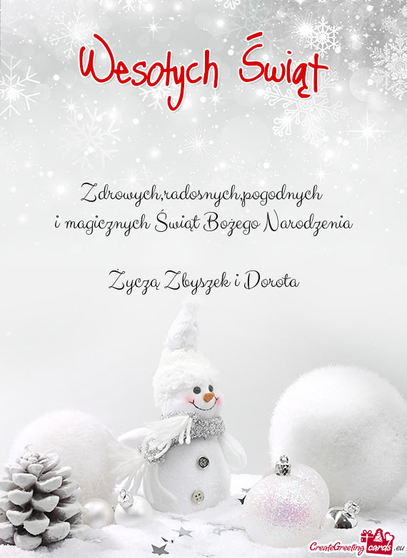 Pogodnych i magicznych Świąt Bożego Narodzenia Życzą Zbyszek i Dorota