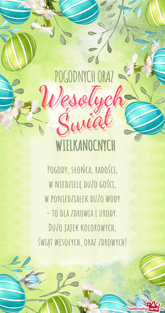 Pogody, słońca, radości,  w niedzielę dużo gości,  w poniedziałek dużo