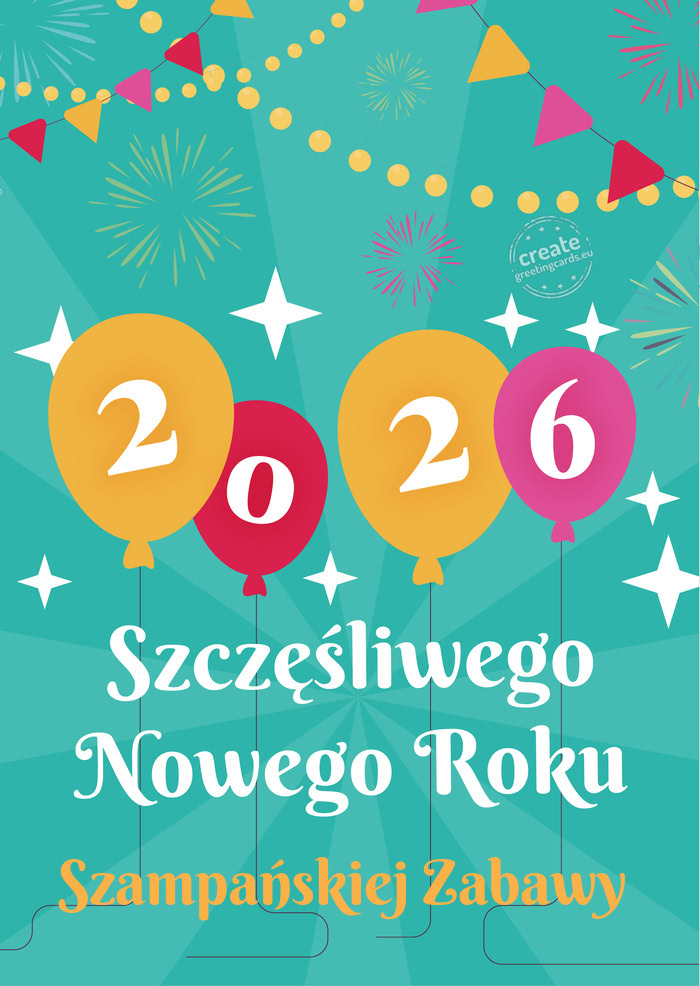 Pomyślnego Nowego Roku Szampańskiej Zabawy